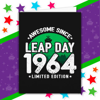 Awesome Since 1964 Leap Year Day Feb 29 Birthday Card