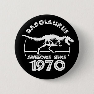 Awesome since 1970 Dad Birthday T-Shirt 2 Inch Round Button