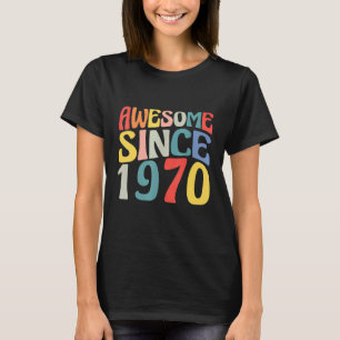 Awesome since 1970 Vintage Style Born in 1970 Birt T-Shirt