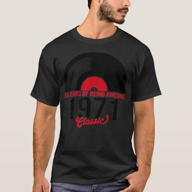 Awesome since 1971 50 Years Old 50th Birthday DJ T-Shirt (Front)