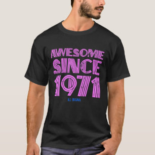 Awesome Since 1971 Vintage Grunge 50Th Birthday Wo T-Shirt