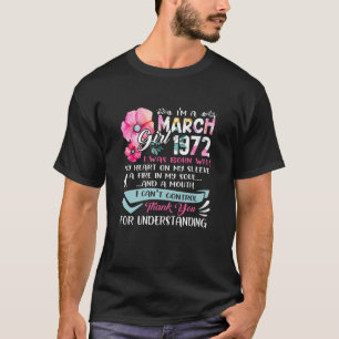 Awesome Since 1972 50Th Birthday I'm A March Girl T-Shirt