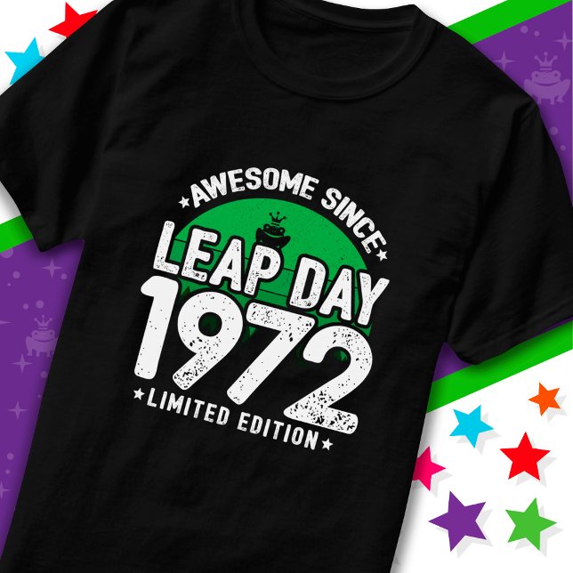 Awesome Since 1972 Leap Year Day Feb 29 Birthday T-Shirt (Creator Uploaded)