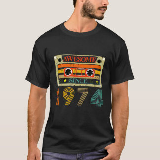 Awesome Since 1974 50 Years Old 50th Birthday T Sh T-Shirt