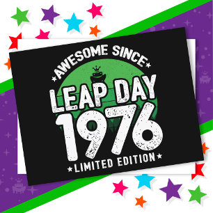 Awesome Since 1976 Leap Year Day Feb 29 Birthday Postcard