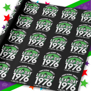 Awesome Since 1976 Leap Year Day Feb 29 Birthday Wrapping Paper