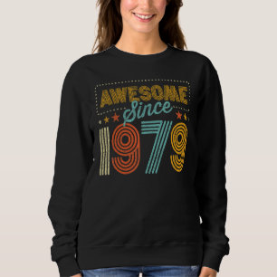 Awesome Since 1979 Year Of Birth Birthday Sweatshirt