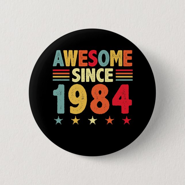 Awesome Since 1984 2 Inch Round Button (Front)