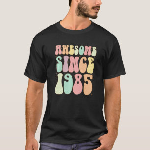 Awesome Since 1985 Birthday 37 Years Old Women Men T-Shirt