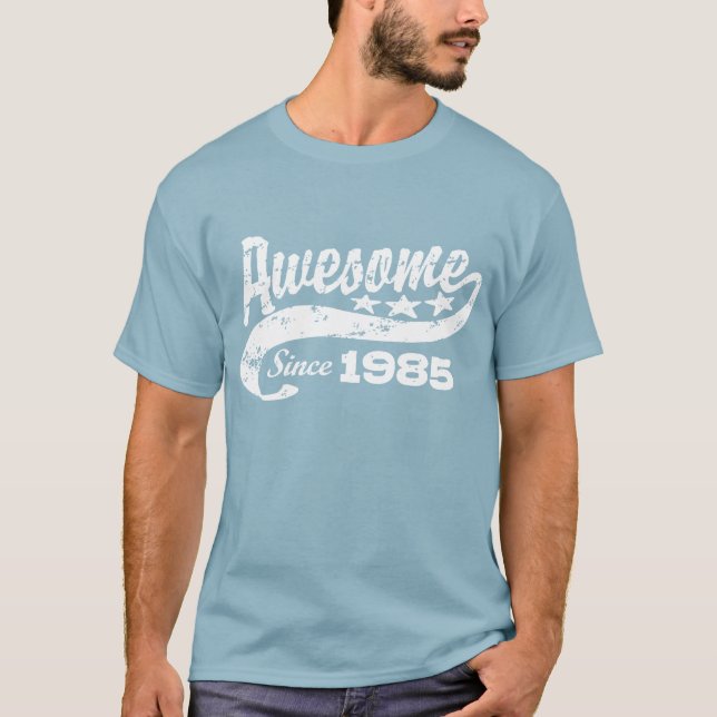 Awesome Since 1985 T-Shirt (Front)