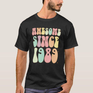 Awesome Since 1989 Birthday 33 Years Old Women M T-Shirt