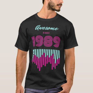 Awesome since 1989  T-Shirt