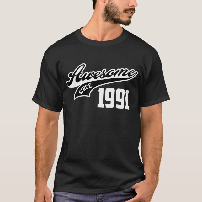 Awesome Since 1991 T-Shirt (Front)