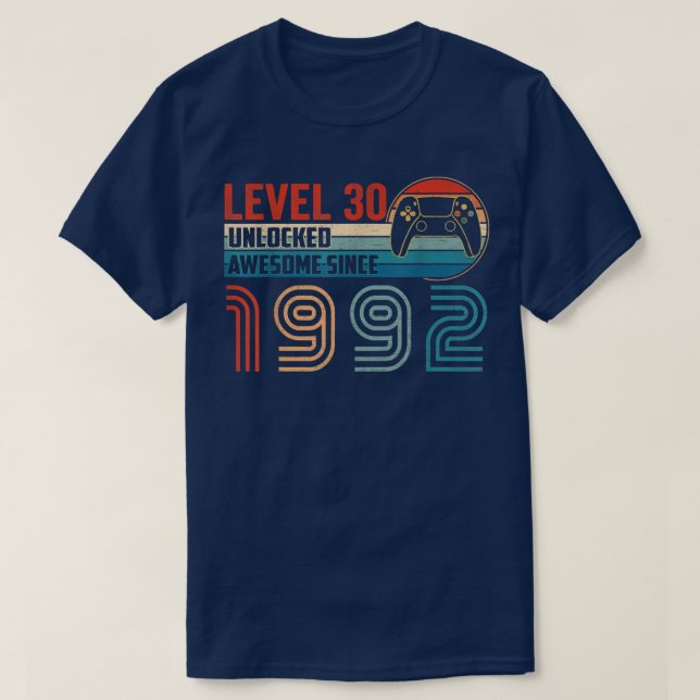 Awesome Since 1992 Level 30 Unlocked Video Gamer B T-Shirt (Design Front)