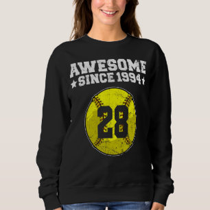 Awesome Since 1994 Softball 28th Birthday 28 Years Sweatshirt