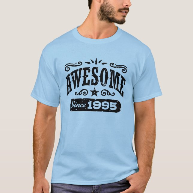 Awesome Since 1995 T-Shirt (Front)