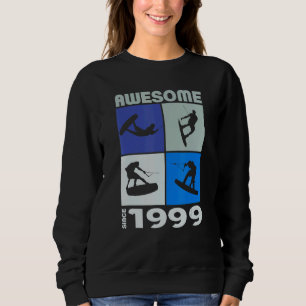 Awesome since 1999 Wakeboard lifestyle Sweatshirt