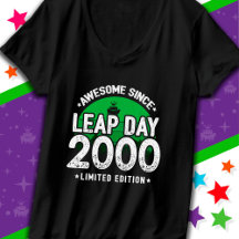 Awesome Since 2000 Leap Year Day Feb 29 Birthday