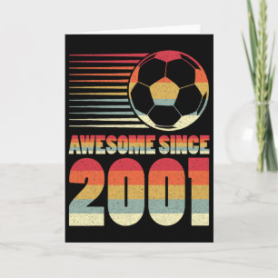 Awesome Since 2001 Soccer 22nd Birthday  Card