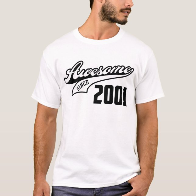 Awesome Since 2001 T-Shirt (Front)