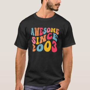 Awesome Since 2003 19 Years Old Retro Vintage 19th T-Shirt