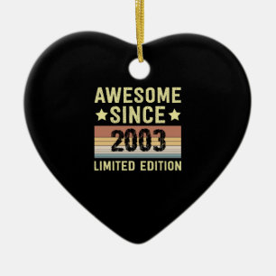 Awesome Since 2003 Birthday Ceramic Ornament