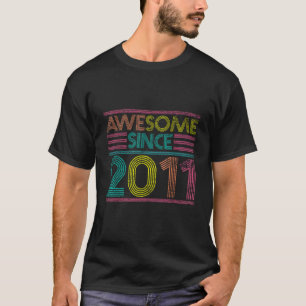 Awesome Since 2011 13th Birthday Gifts 13 Years Ol T-Shirt