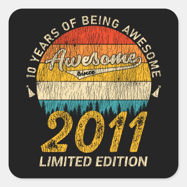 Awesome Since 2011 Limited Edition Birthday Gift Square Sticker (Front)