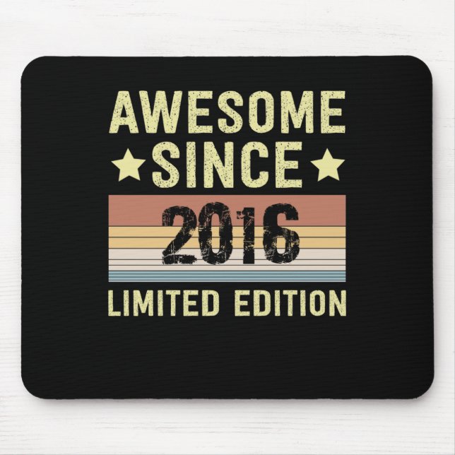 Awesome Since 2016 Birthday Mouse Pad (Front)