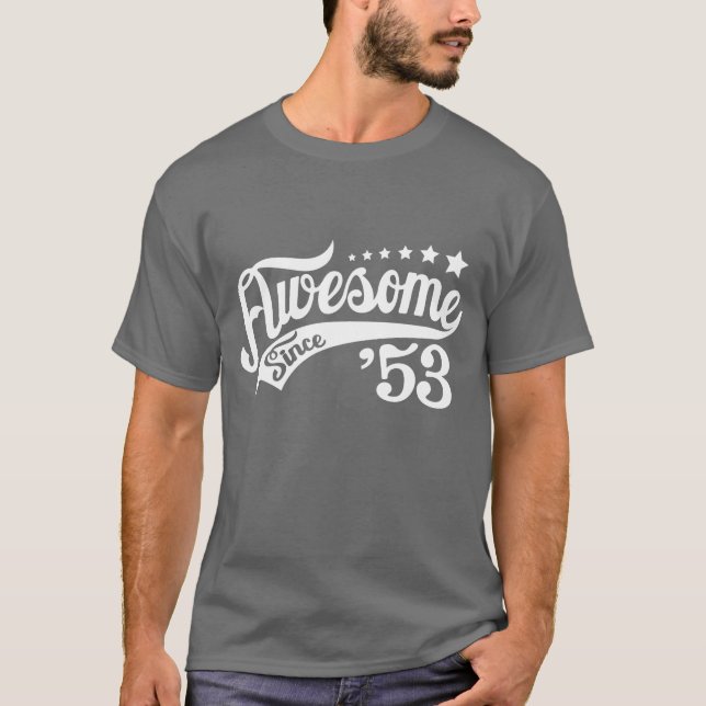 Awesome since 53 T-Shirt (Front)