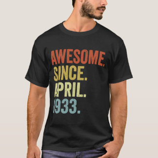 Awesome Since April 1933 90th Birthday 90 Years O T-Shirt