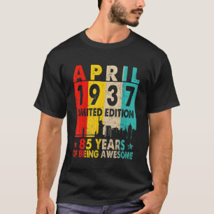 Awesome Since April 1937 85th Birthday Vintage Ret T-Shirt