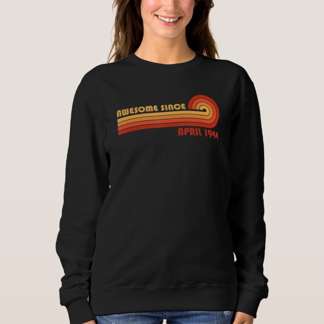 Awesome Since April 1944 Sweatshirt (Front)