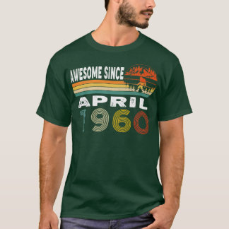 Awesome Since April 1960 T-Shirt