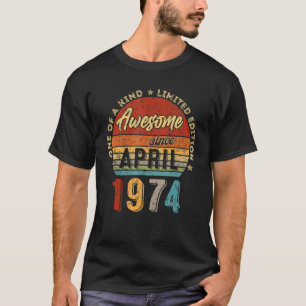 Awesome Since April 1974 Vintage 48th Birthday 1 T-Shirt
