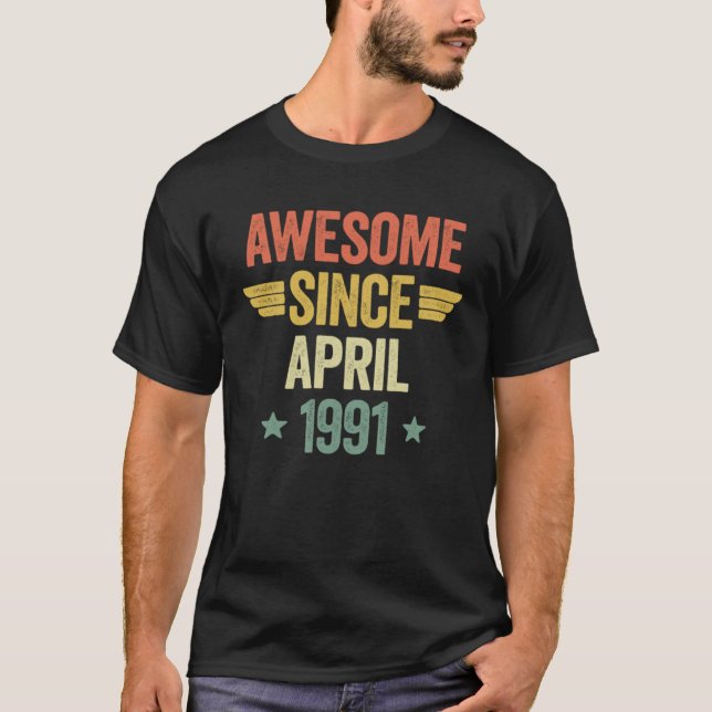 Awesome Since April 1991 T-Shirt (Front)