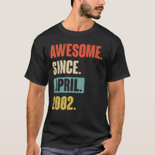 Awesome Since April 2002 Birthday 21st Decoration T-Shirt