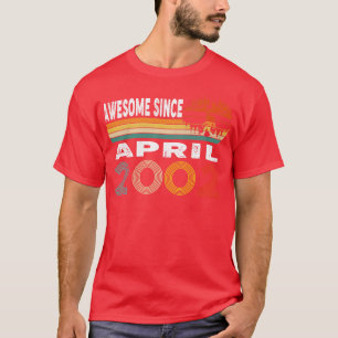 Awesome Since April 2002 T-Shirt