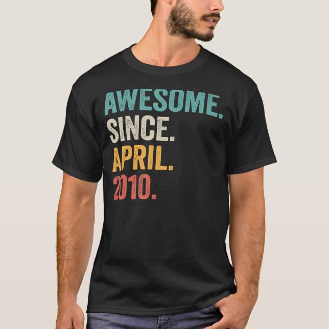 Awesome Since April 2010 13th Birthday Gifts 13 Ye T-Shirt (Front)