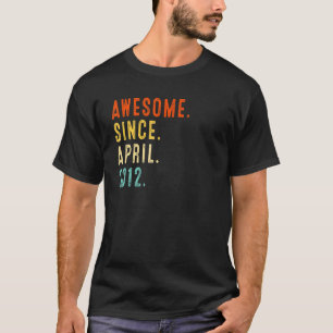 Awesome Since April 2012 Vintage 10th Birthday T-Shirt