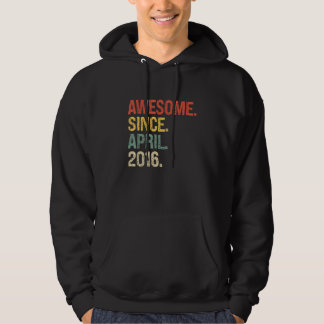 Awesome Since April 2016 6th Birthday Hoodie