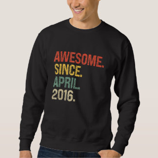 Awesome Since April 2016 6th Birthday Sweatshirt