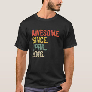 Awesome Since April 2016 6th Birthday T-Shirt