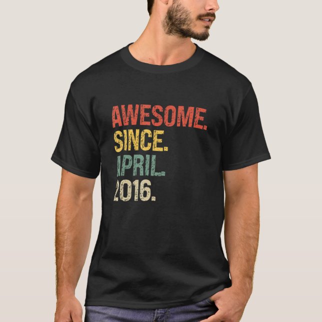 Awesome Since April 2016 6th Birthday T-Shirt (Front)