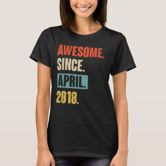 Awesome Since April 2018 Birthday 5th Decoration T-Shirt