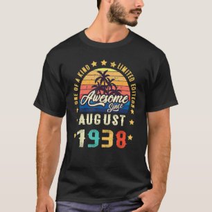 Awesome Since August 1938 One Of A Kind T-Shirt