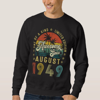Awesome Since August 1949 Vintage 73rd Birthday Me Sweatshirt