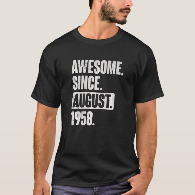 Awesome Since August 1958 64 Year Old 64th Birthda T-Shirt (Front)