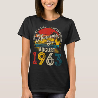 Awesome Since August 1963 60 Years Old Birthday  W T-Shirt