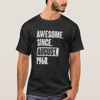 Awesome Since August 1968 54 Year Old 54th Birthda T-Shirt